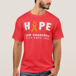 Hope ADHD Awareness Shirt - Orange Ribbon, ADHD Aw T