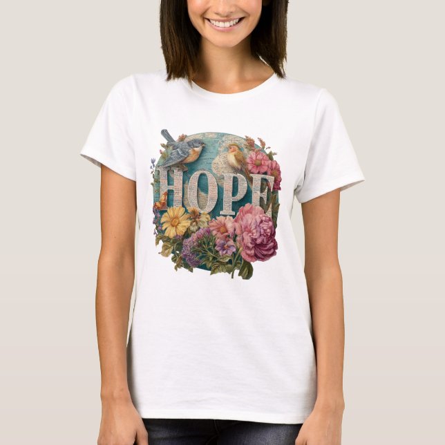 Hope Blommigt Typography with Birds and Botanical T Shirt (Framsida)