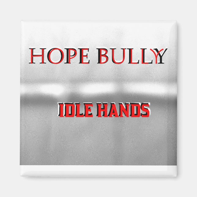 Hope Bully Magnet (Framsidan)