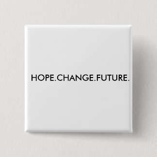 HOPE.CHANGE.FUTURE. KNAPP