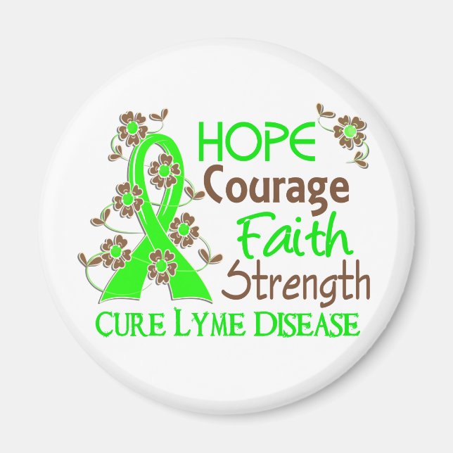 Hope Courage Faith Strength 3 Lyme Disease Magnet (Framsidan)
