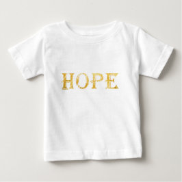 Hope Guld Text Baby Bra Jersey T-Shirt