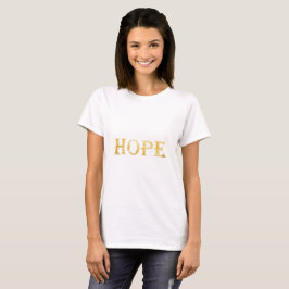 Hope Guld Text Women's T-Shirt