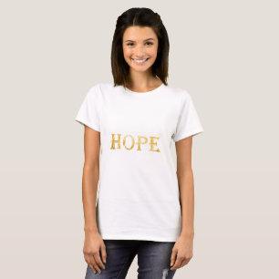 Hope Guld Text Women's T-Shirt