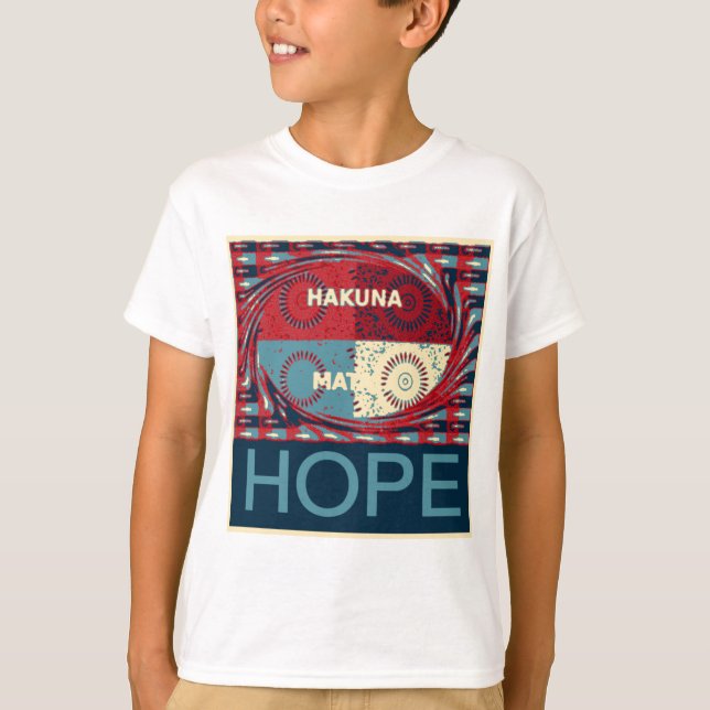 Hope Hakuna matata Tee Shirt (Framsida)