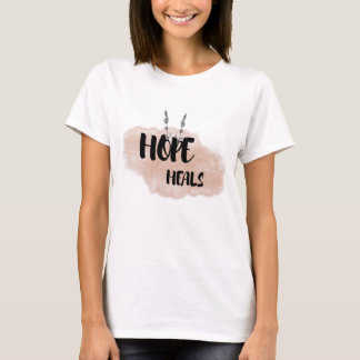 Hope Heals | Faith-Based Encouragement Gift T Shirt