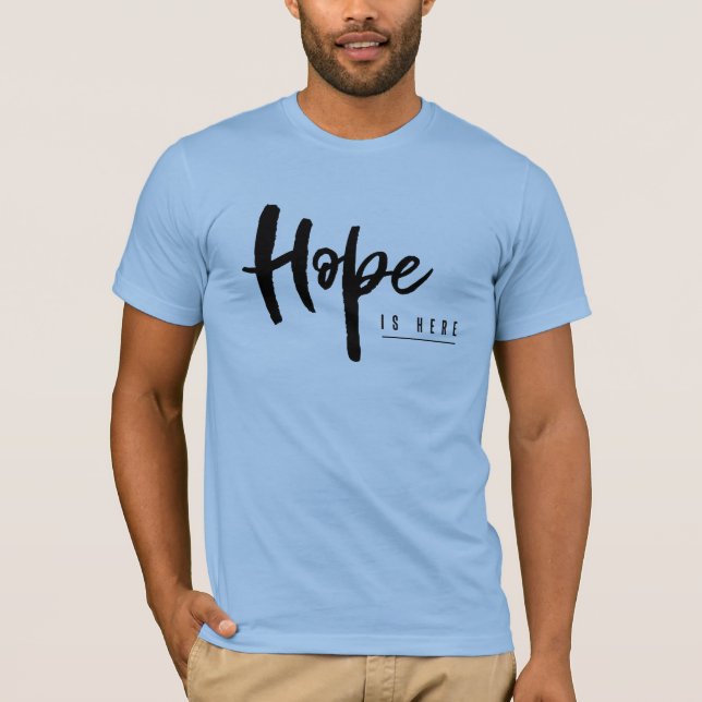 Hope is Here - Broadview back T Shirt (Framsida)
