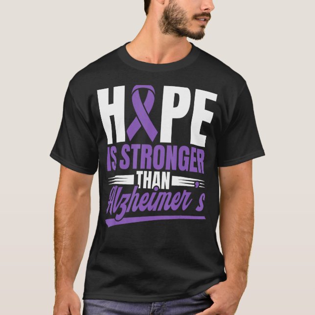 Hope Is Stronger Than Alzheimer s Awareness T Shirt (Framsida)