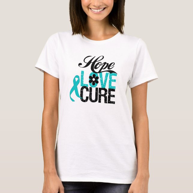 Hope Kärlek Cure OVARIAN CANCER-gåvor Tee Shirt (Framsida)