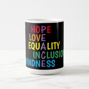 Hope,Kärlek,Equality,Inclusion,Kindness,Peace Kaffemugg