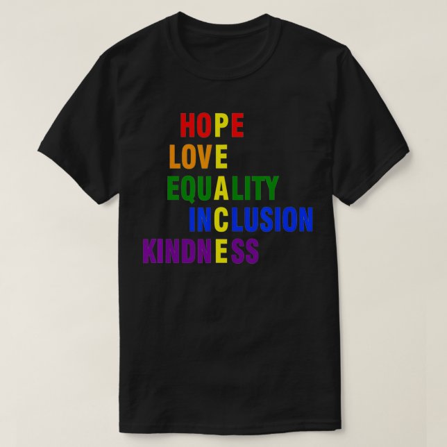 Hope Kärlek Equality Inclusion Kindness Peace LGBT T Shirt (Design framsida)