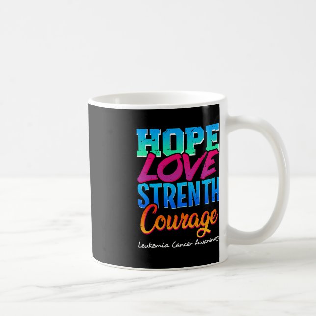 Hope Kärlek Strength Courage - Leukemia Cancer Med Kaffemugg (Höger)