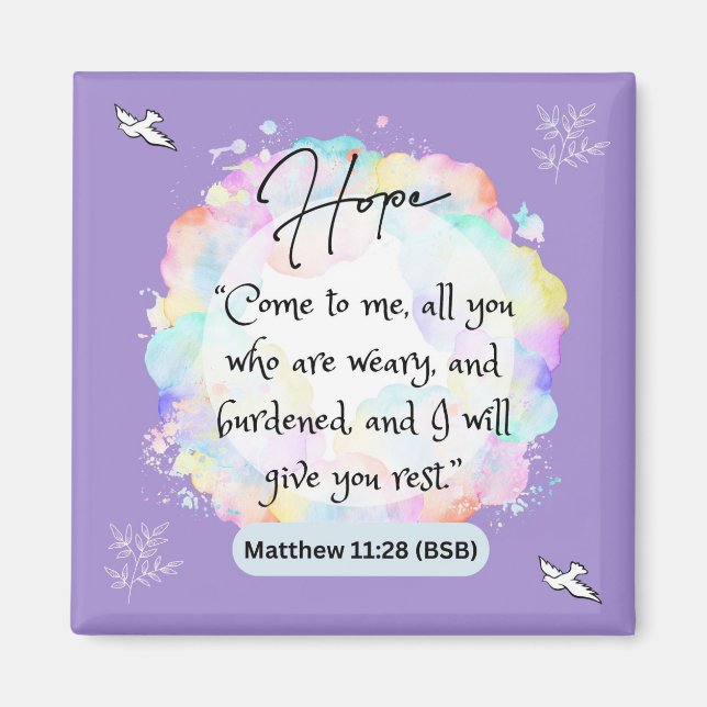 Hope Message - Matthew 11-28 - Square Magnet (Framsidan)