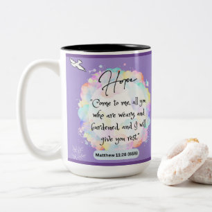 Hope Message - Matthew 11-28 - Two Tone Mugg