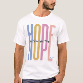 Hope Motivational Quote Multifärgad Typography T Shirt