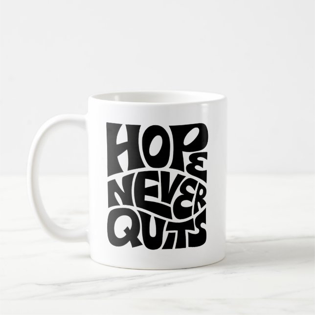 Hope Never Quits Inspirational Typography Design Kaffemugg (Vänster)