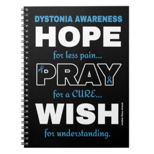 Hope Pray Wish.. Dystonia Anteckningsbok