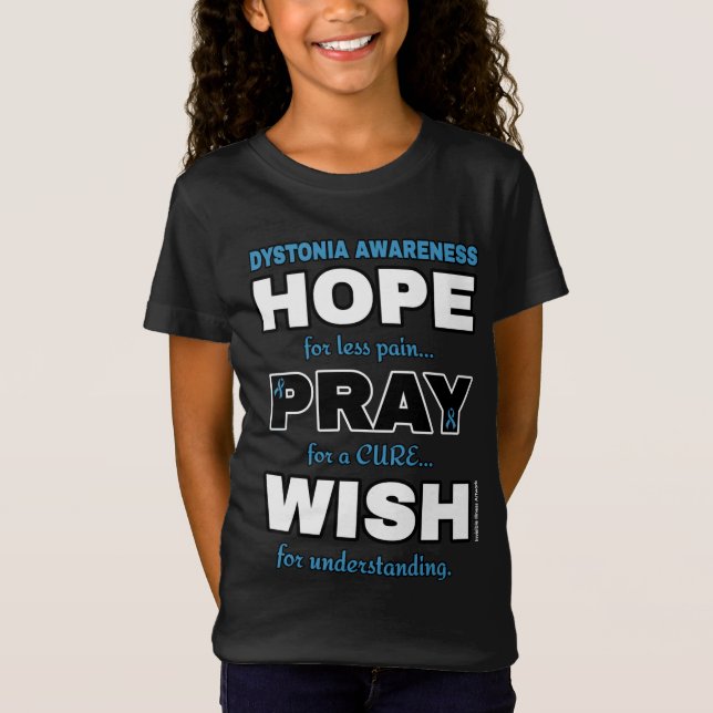 Hope Pray Wish.. Dystonia T Shirt (Framsida)
