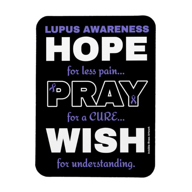Hope Pray Wish.. Lupus Magnet (Vertikal)