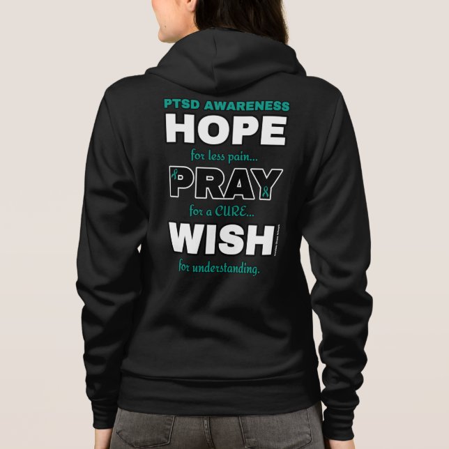 Hope Pray Wish...PTSD Hoodie T Shirt (Baksida)