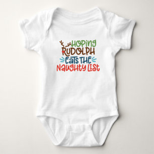 Hope Rudolph Eats the Naughty List Baby Bodydräkt T Shirt