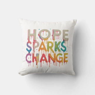 Hope Sparks Change Kudde