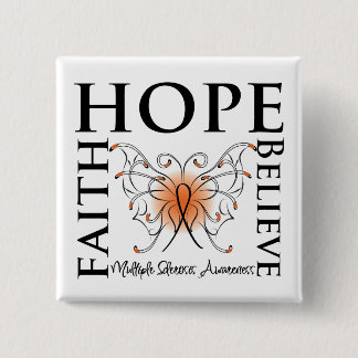 Hope Tro Faith - Många Sclerosis Knapp
