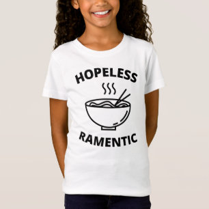 Hopeless Ramentic   T Shirt