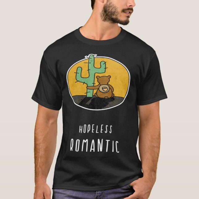 Hopeless Romantic Bear Loves Cactus T Shirt (Framsida)