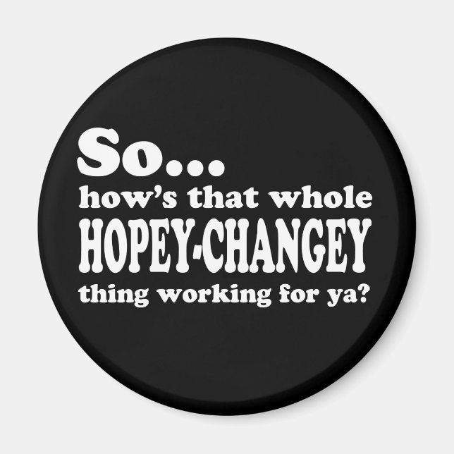Hopey-Changey Sak Magnet (Framsidan)