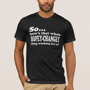 Hopey-Changey sak T Shirt