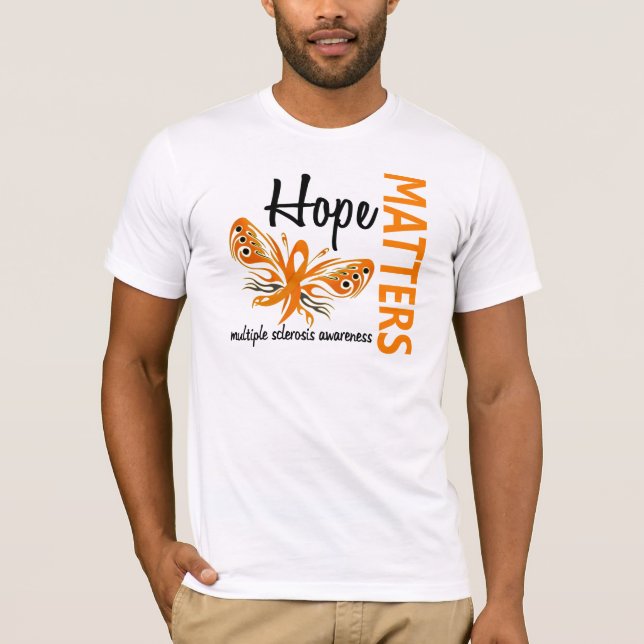 Hopp betyder åtskillig Sclerosis för fjäril T-shirt (Framsida)