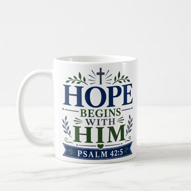 Hopp Börjar Med Honom Andlig Uppmuntring Citat Kaffemugg (Vänster)