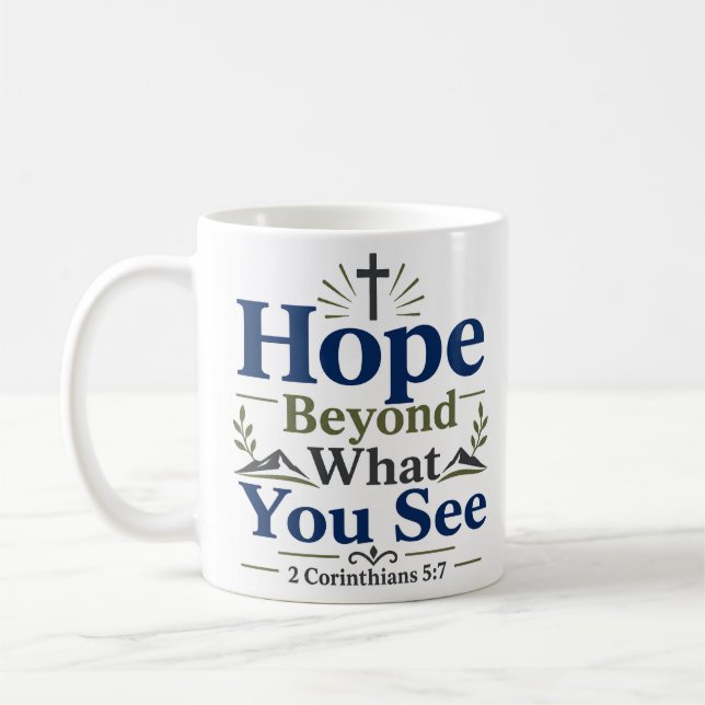 Hopp bortom vad du ser Inspirerande tro-citat Kaffemugg (Vänster)
