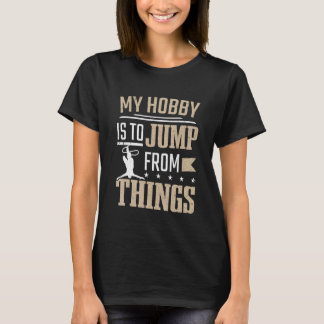 Hopp Hobby Är Att Hoppa Från Saker Bungee Hoppar T Shirt