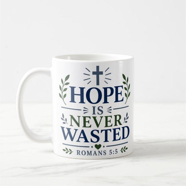 Hopp Slösas Aldrig Andligt Hopp-citat Kaffemugg (Vänster)