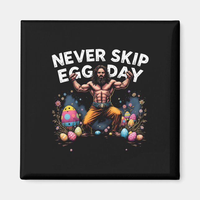 Hoppa aldrig över äggdagen Tee Jesus Påsk Gym Leg Magnet (Framsidan)