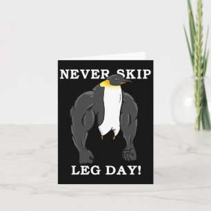 Hoppa aldrig över blydagen Bodybuilding Penguin Mu Kort