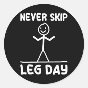 Hoppa aldrig över blydags vikt Sports Gym Funny Bo Runt Klistermärke