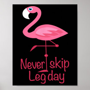 Hoppa aldrig över Leg Day - Gym Fitness Workout Fl Poster