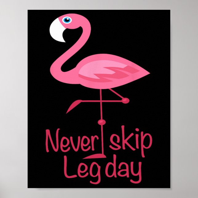 Hoppa aldrig över Leg Day - Gym Fitness Workout Fl Poster (Framsidan)