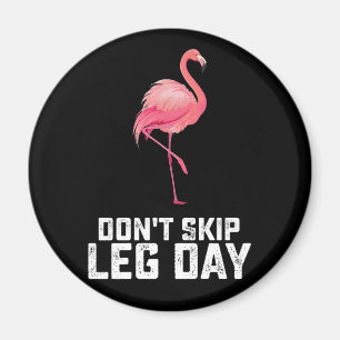 Hoppa inte över ben dagen Flamingo träning Gym Fit Magnet