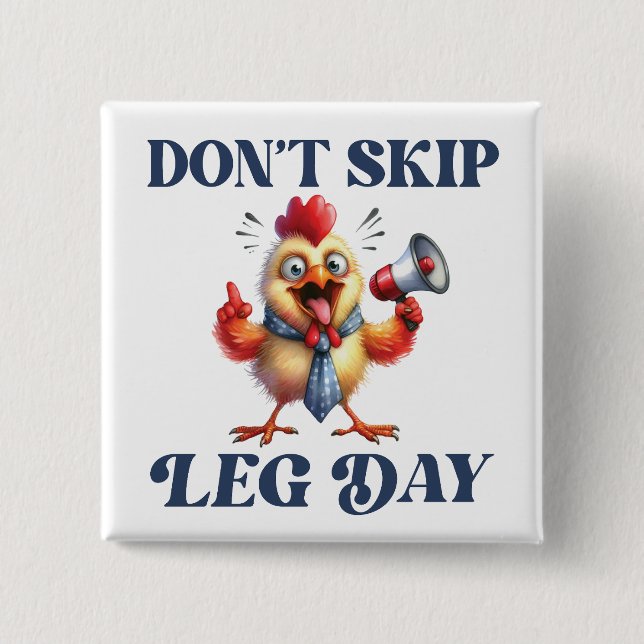 Hoppa inte på Leg Day, lustig kyckling Knapp (Framsida)