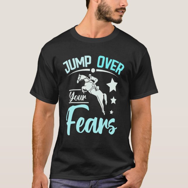 Hoppa över dina rädslor häst ridning t shirt (Framsida)