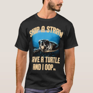 Hoppa över en rå Spara i en sköldpadda. T Shirt