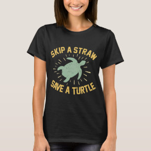 Hoppa över en sugrör Spara en sköldpadda Vintage S T Shirt