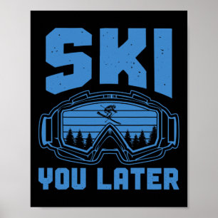 Hoppa över funny Ski, senare Winter Skier Poster
