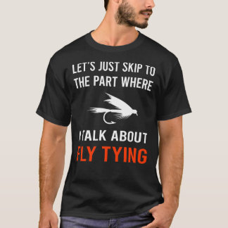 Hoppa över Talk Fly Tying T Shirt