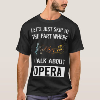 Hoppa över Talk Opera T Shirt