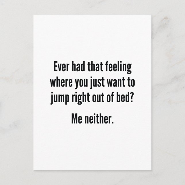 Hoppa ut Högerna ur bed Vykort (Framsida)